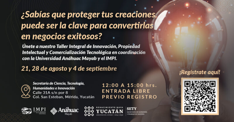 Impulsa Yucatán la innovación y la protección de la propiedad industrial